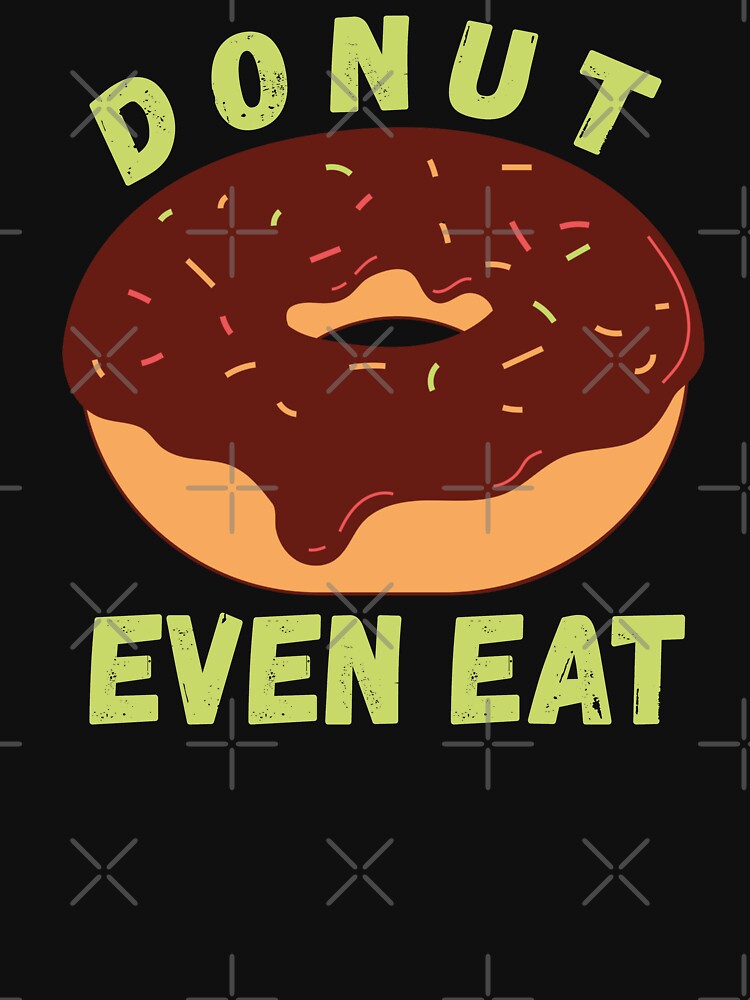 Donut Even Try by AmberSiraj