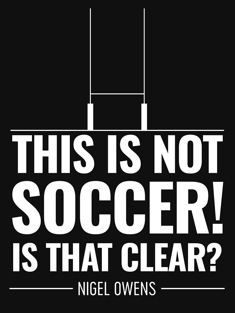 Funny Rugby Referee quote this is not soccer by Bubsart78