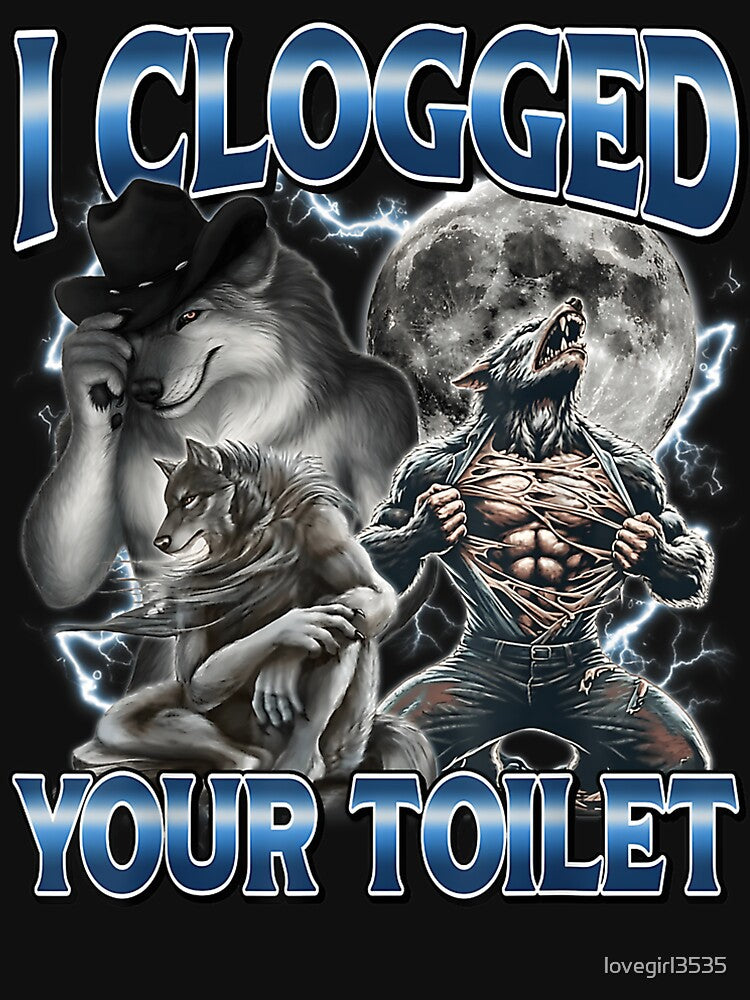 I Clogged Your Toilet Funny Alpha Wolf Meme by lovegirl3535