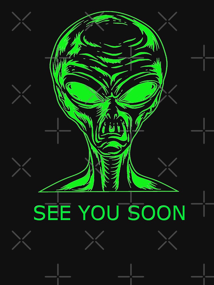Area 51 - Alien See you Soon by madtoyman