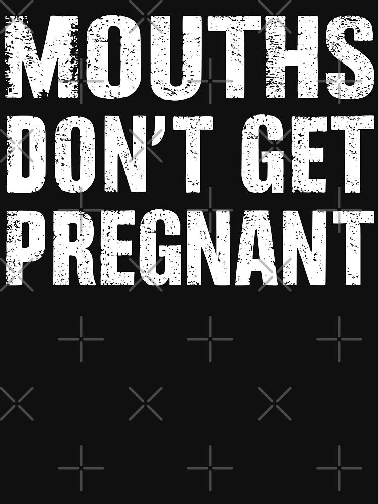 Vintage Mouths Don't Get Pregnant Funny Saying by My Kozy Shoppe