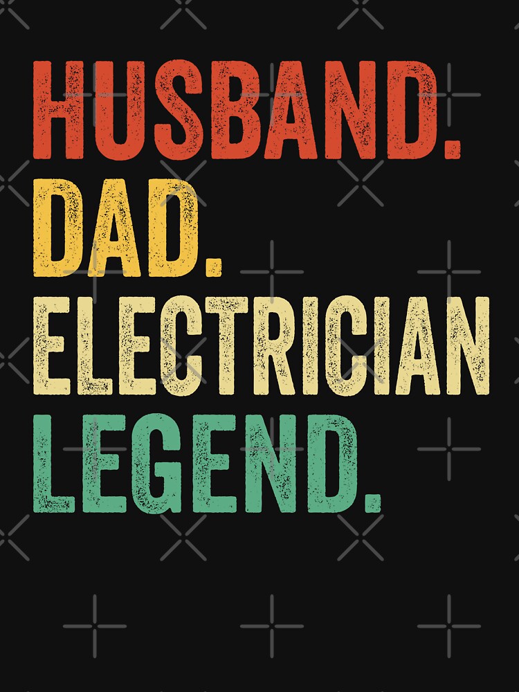 Electrician Dad Shirt, Gift For Husband, Electrician Gift, Husband Dad Electrician Legend, Dad Gift For Husband, Electrician Appreciation Gift by Dogs Geeky⭐⭐⭐⭐⭐