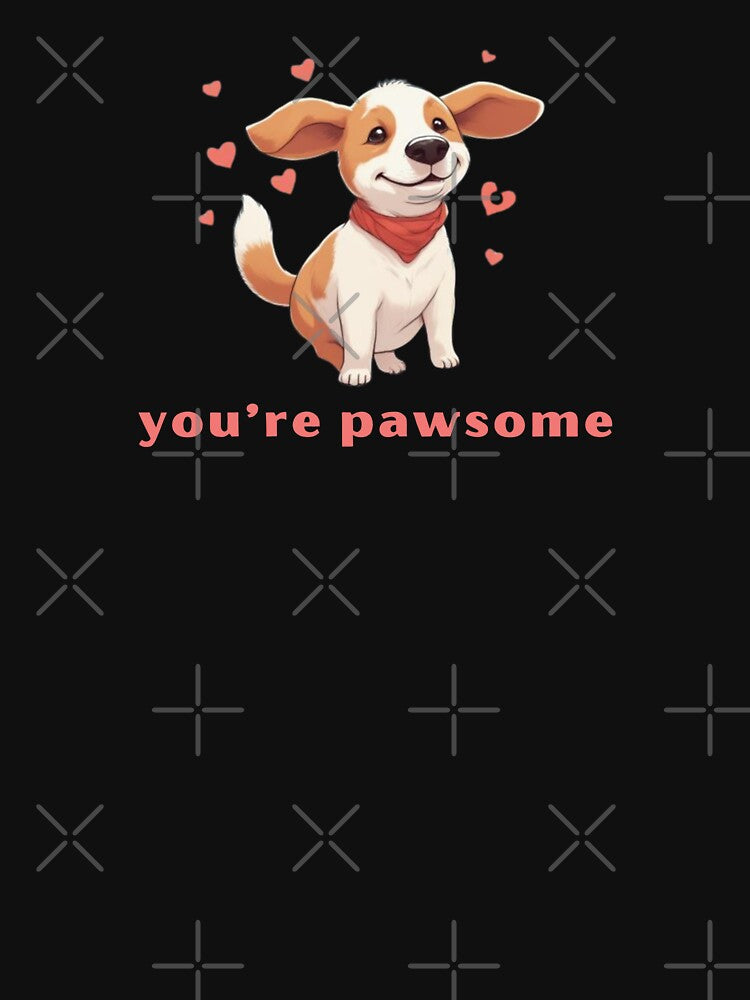 You’re Pawsome - Cute Pun | TeeHee Puns Funny Design by TeeHee Puns
