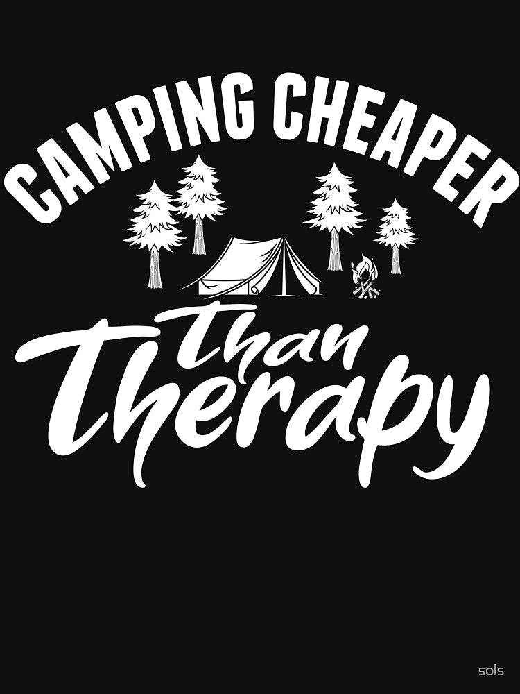 Camping Cheaper Than Therapy Campfire Camping Gift- Funny Camping Shirt ,Camping Tees, Camp T shirt, Camping Shirt For Men and Women by sols