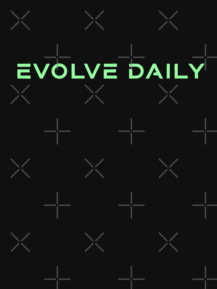 Evolve Daily Futuristic Motivational T-Shirt by MofazStyle