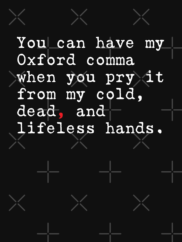 Never giving up my Oxford comma by RoguePixel