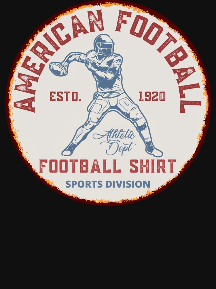 DISTRESSED AMERICAN FOOTBALL SHIRT PATCH, IT'S FOOTBALL SEASON, LOVE FOOTBALL, I'D LOVE TO BUT IT'S FOOTBALL SEASON, FOOTBALL FAN, FOOTBALL CRAZY, by R B Chrystal