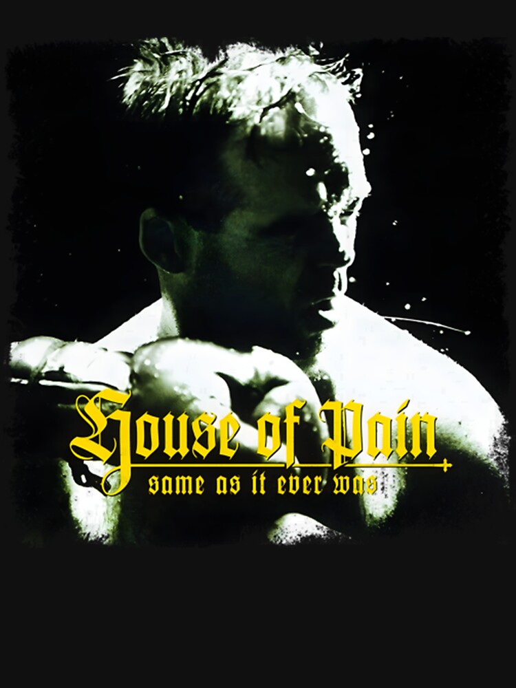 House of Pain - Same as It Ever Was by IkeTurnerIke