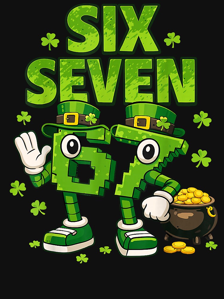 Kids Meme 6 7 Shamrock Six Seven 6 7 St Patricks Day 67 T Sh by trucnhieuchan