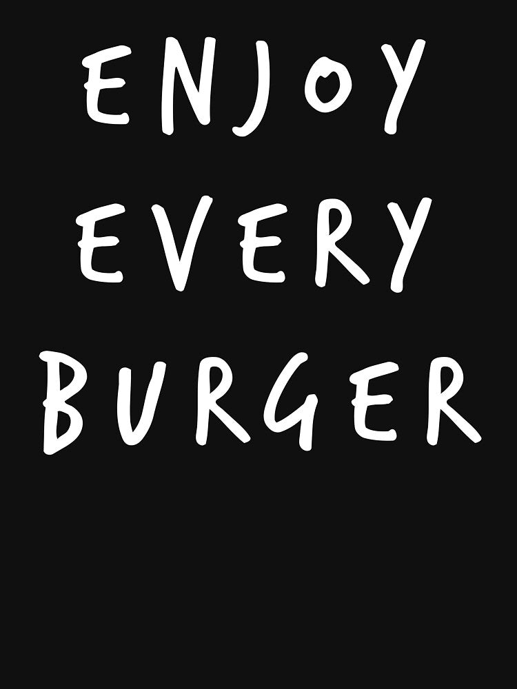 Enjoy every burger by Dinashop