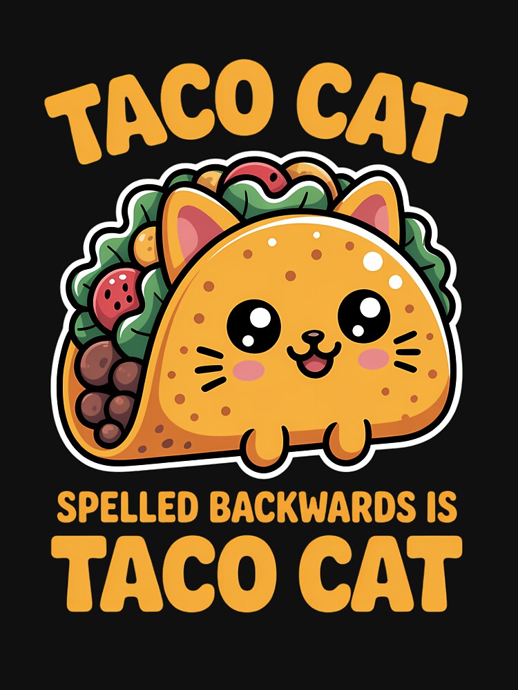 Tacocat Spelled Backwards Taco Cat Cinco De Mayo by HellD3vil-Art