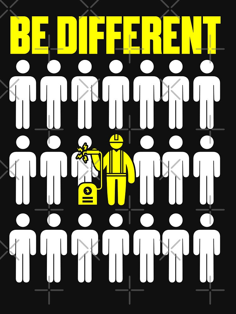 Be Different  Welder, Welding, Weld by Tee Hub