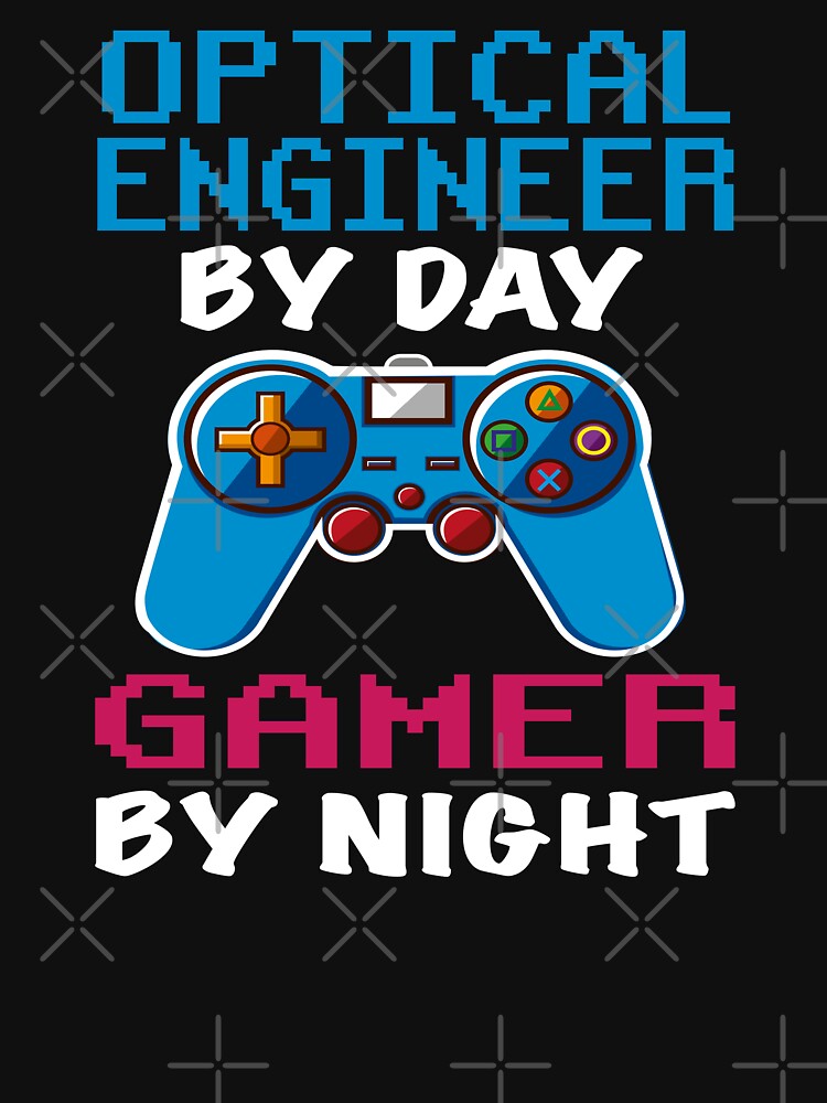 Optical  engineer Gift shirt, Optical  engineer Dad Husband Boyfriend Gift, Funny Optical  engineer by day Gamer By night christmas Birthday Gift Idea by xlnv