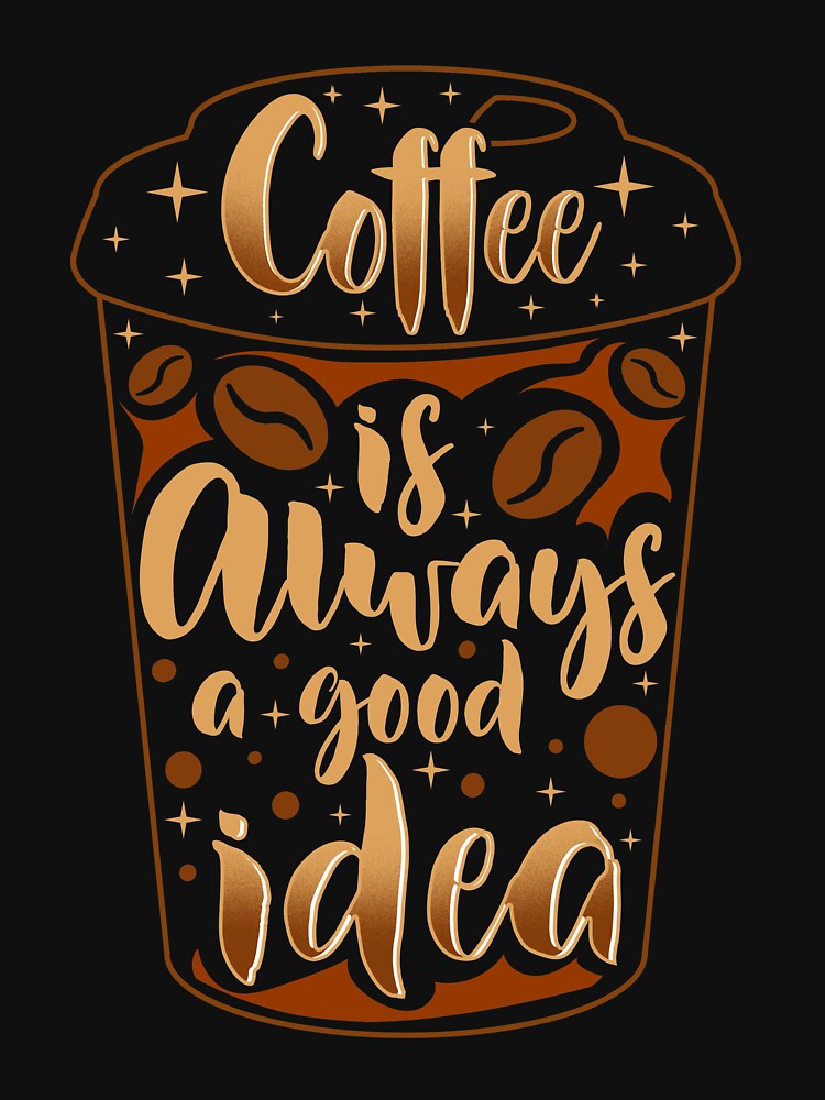 Cute Coffee Is Always A Good Idea Coffee Shop by TexasMerch