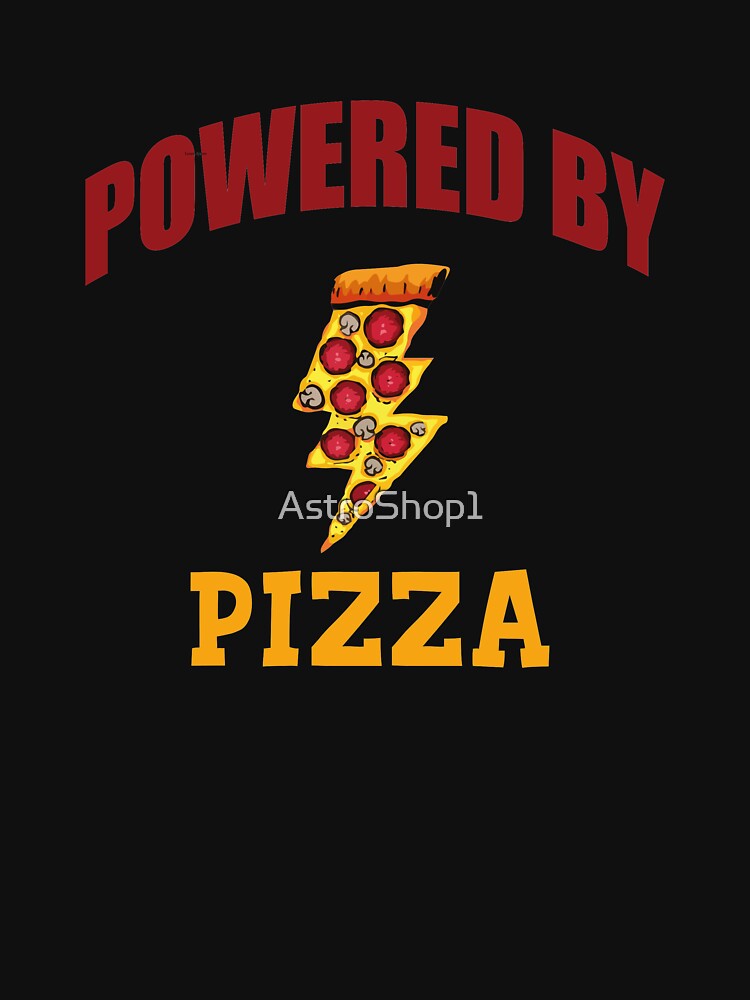 Powered By Pizza by AstroShop1