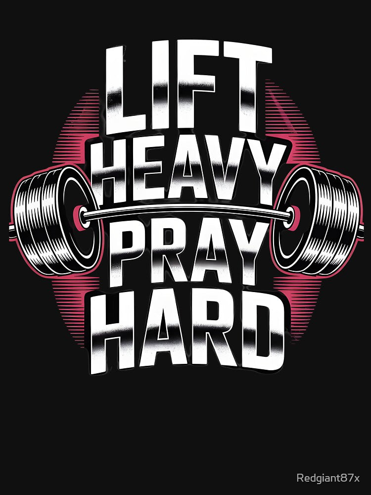 Lift Heavy Pray Hard by Redgiant87x