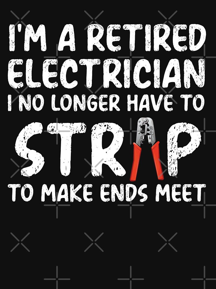 I'm a retired electrician i no longer have to strap to make ends meet / Electricity by Tee Hub