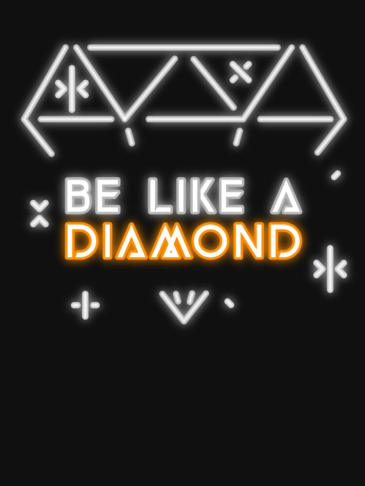 Be like a diamond by sreckov-desig