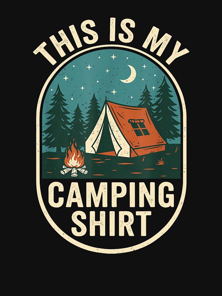 This Is My Camping Shirt by caruku666