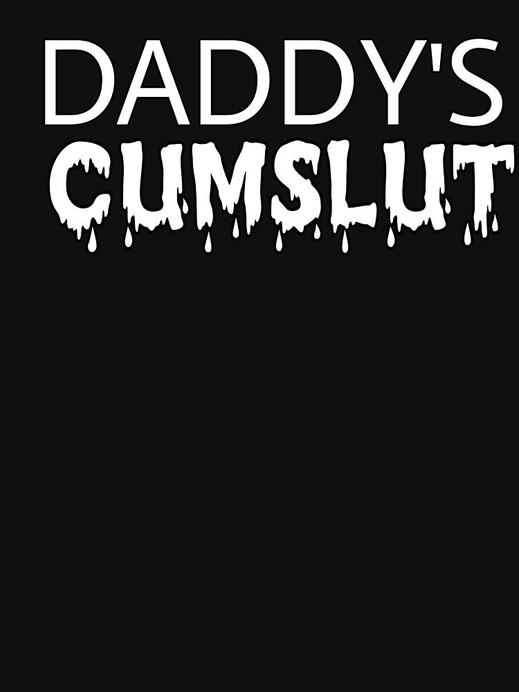 Daddy Cumslut design by Eidorian88