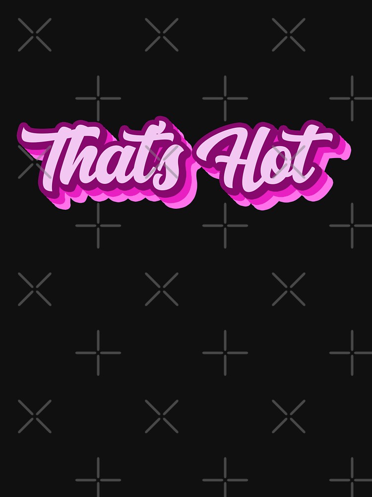 That's Hot by yoshra