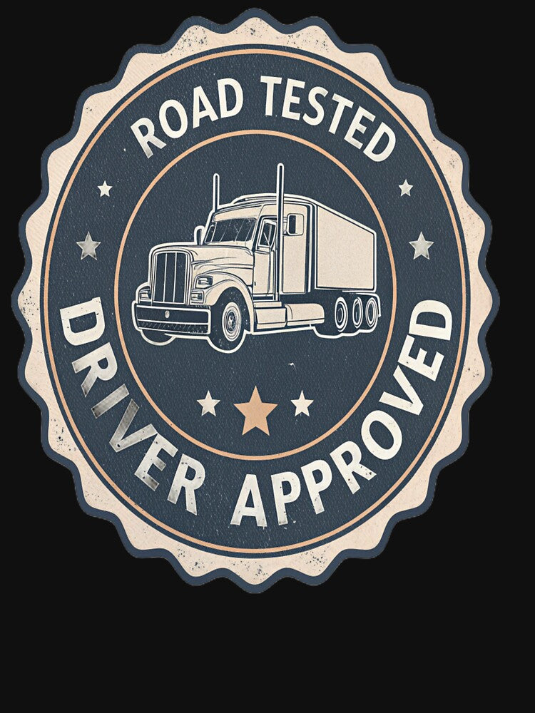 Road Tested, Driver Approved – Trucker Pride T-shirt by belka620