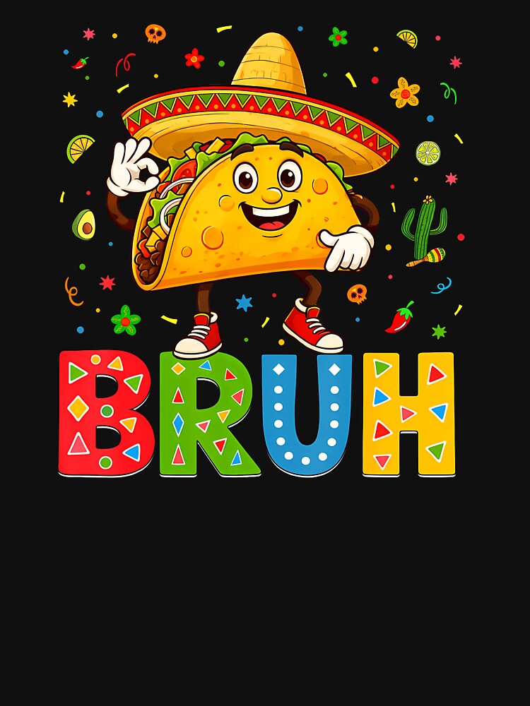 6 7 Bruh 67 Meme Taco Cinco De Mayo by irifine