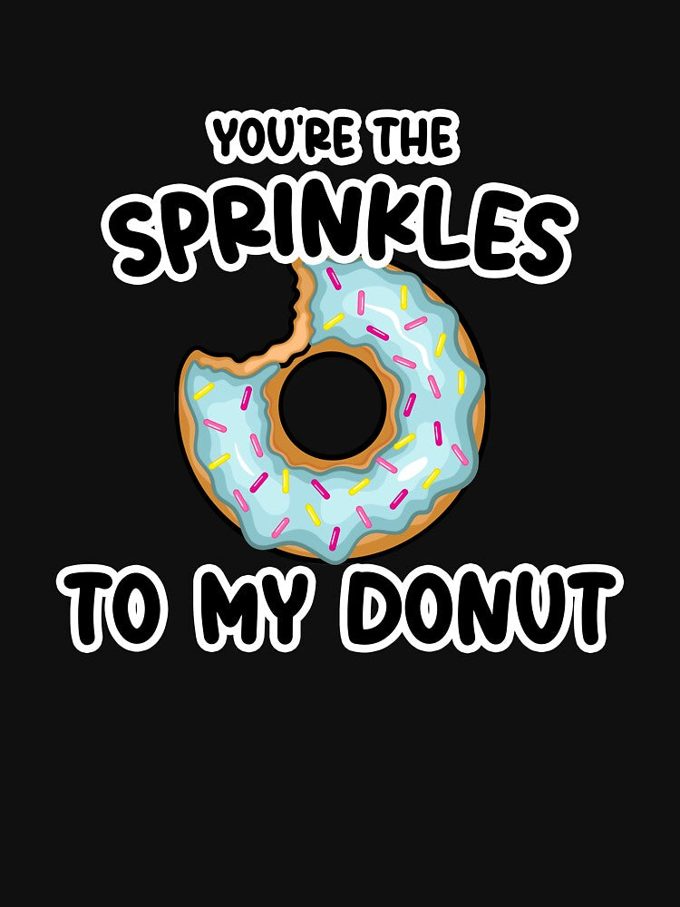 You're The Sprinkles to my Donut Birthday by SwankyFine
