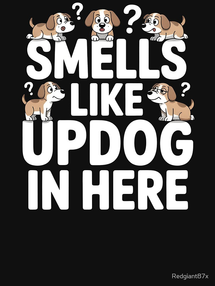Smells Like Updog In Here – Dad Joke Sarcastic Humor Quote by Redgiant87x