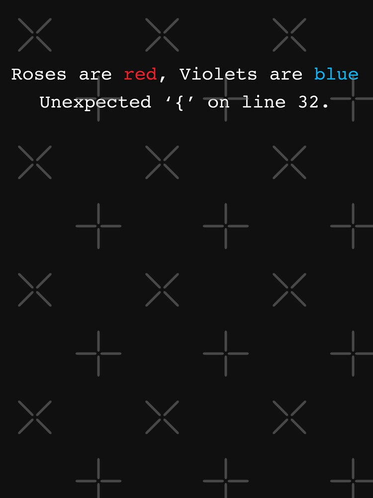 SoftWear - Roses are red, Violets are blue, Unexpected `{` on line 32. by AZ Squared