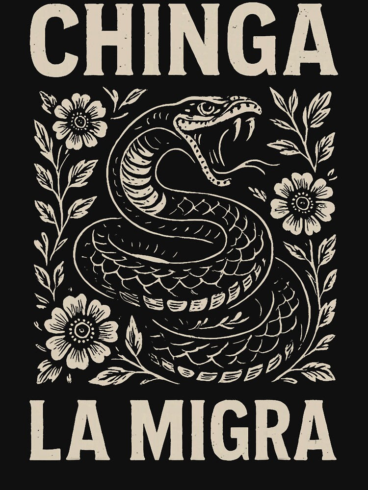 Chinga La Migra Pro Immigration Fascism Human Rights by FrankIsabel