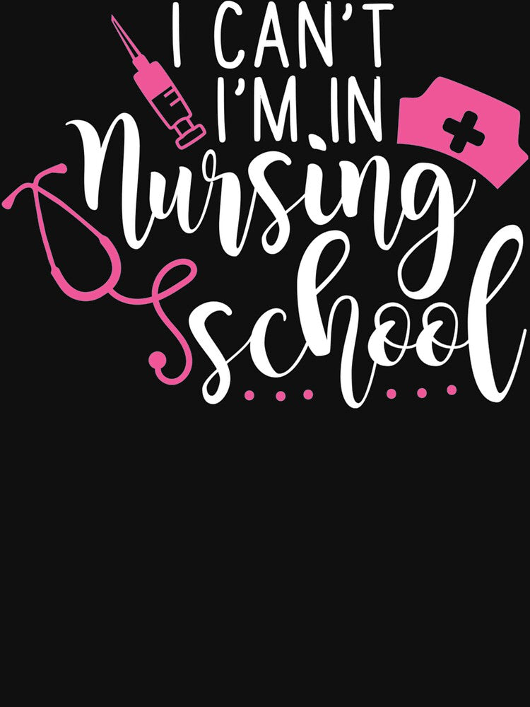 I Can'T I'M In Nursing School Funny Nurse Rn Lnp Gift by JosephFineArts
