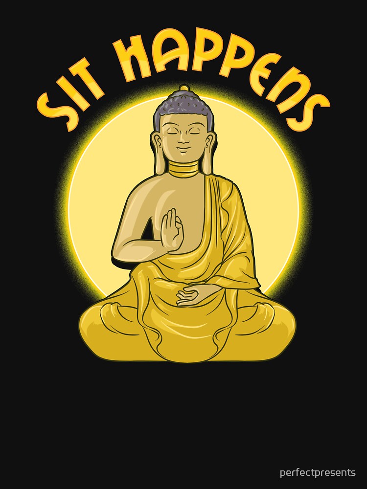 Sit Happens Funny Meditation Pun Monk Meditating by perfectpresents