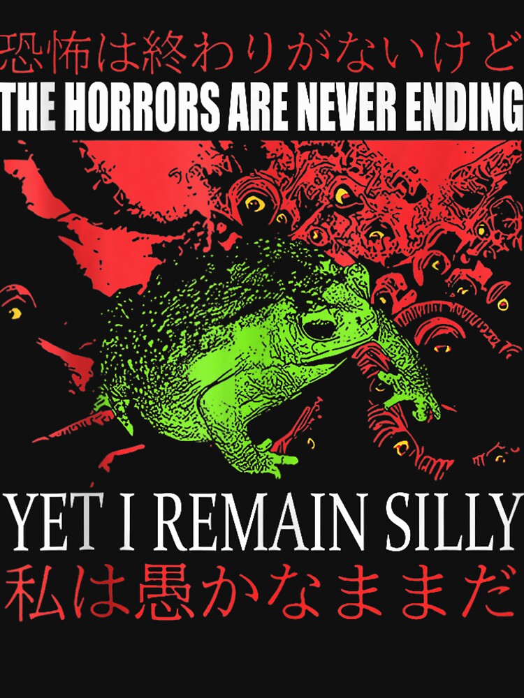 Horrors Are Never Ending Yet I Remain Silly Japanese Frog Long Sleeve by Winther-Art