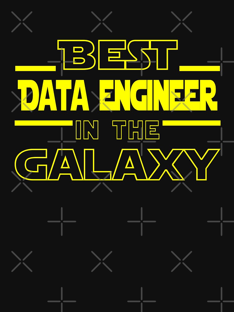 Data engineer Job Dad Mom Hudband Mens Shirt, Best Data engineer In The Galaxy, Funny Data engineer Birthday christmas Gift Gift by xlnv