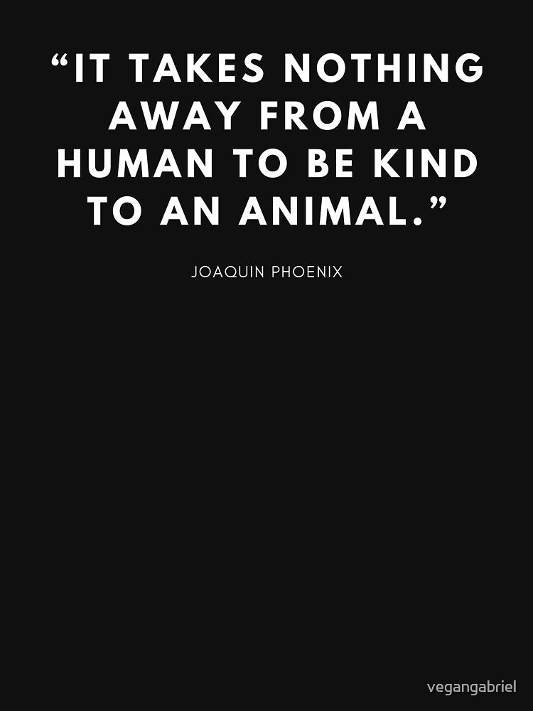 Joaquin Phoenix`s quote by vegangabriel