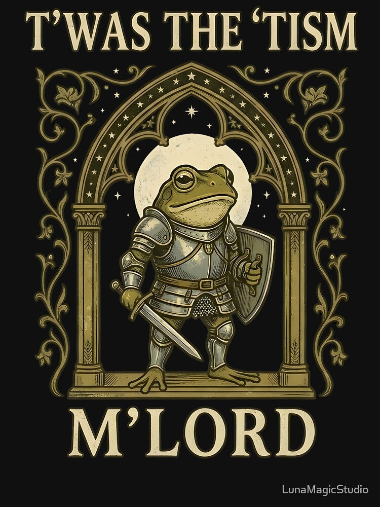 T'was The 'Tism M'Lord by LunaMagicStudio
