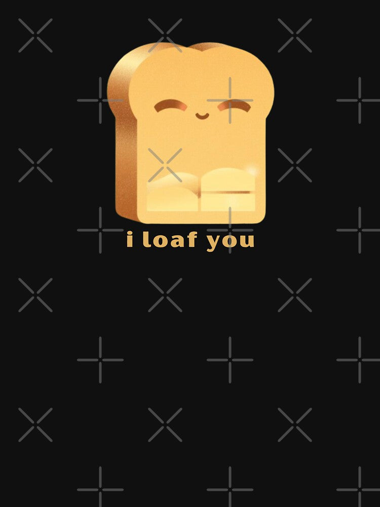 I Loaf You- Cute Pun | TeeHee Puns Funny Design by TeeHee Puns