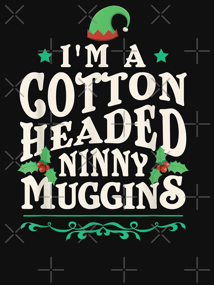 Christmas - I39;m cotton-headed T-Shirt by BoeglinClay