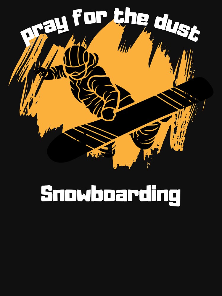 Pray For them dust snowboarding by Skechtman2003