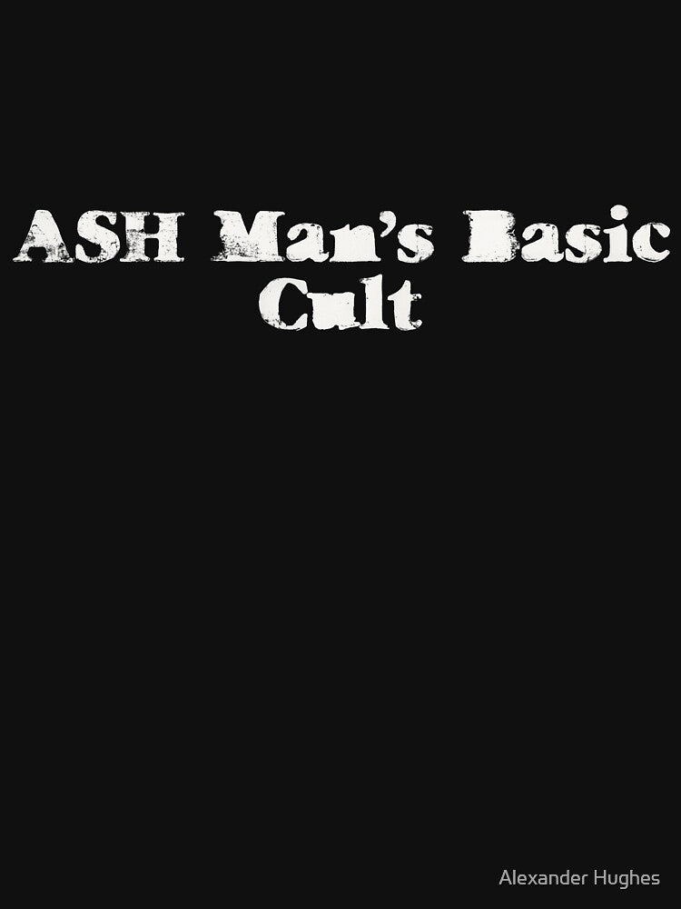 ASH Man’s Basic Cult by Alexander Hughes
