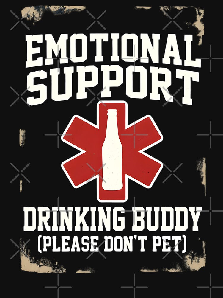 Emotional Support Drinking Buddy Beer by TshirtsOnline-