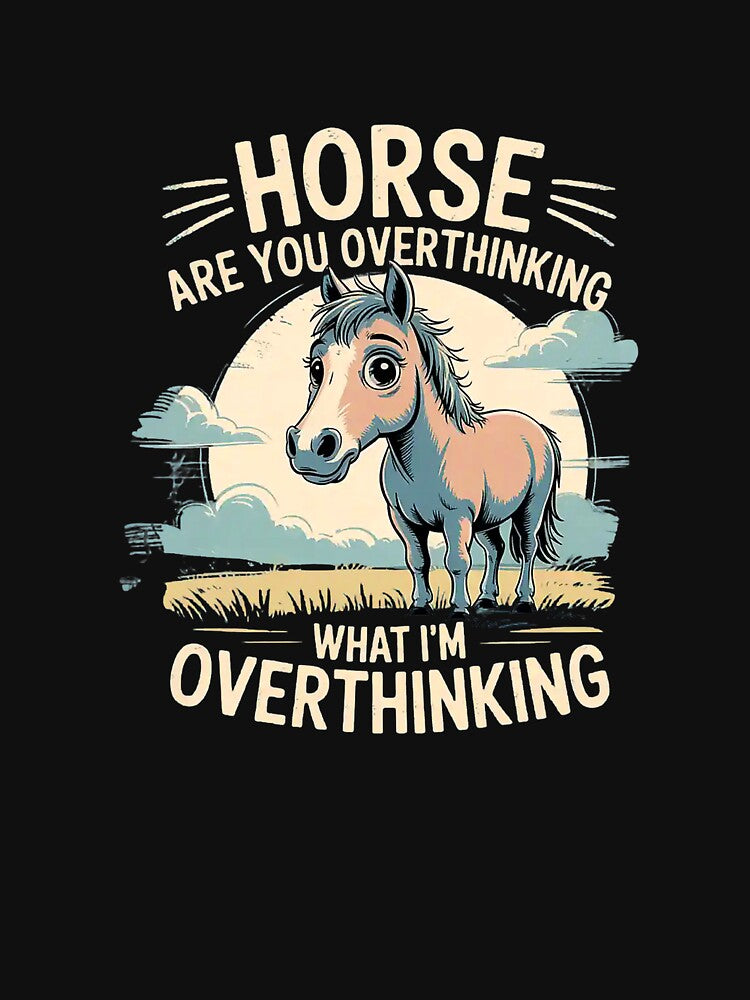 Horse are You Overthinking What I'm Overthinking Premium Tri-Blend T-Shirt by gidget-gadget