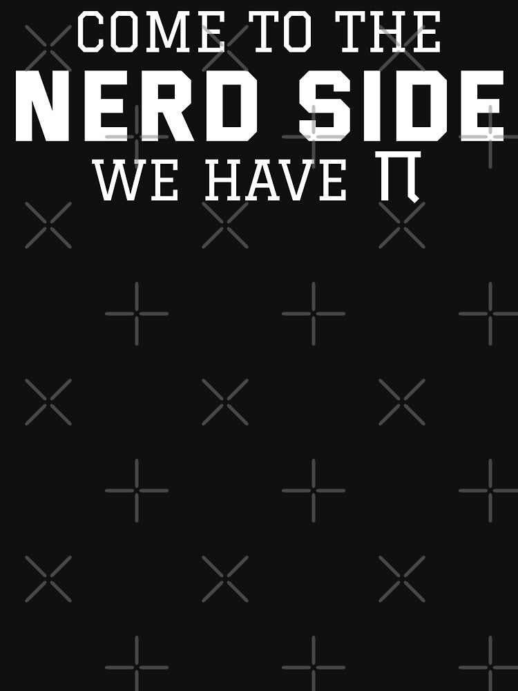 COME TO THE NERD SIDE WE HAVE PI - National Pi Day by yeknow