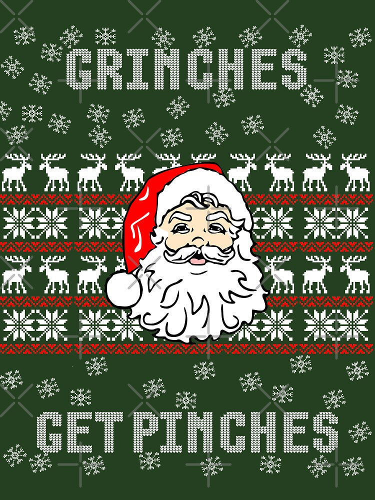 Grinches Get Pinches Ugly Christmas Sweater Shirts by ravishdesigns