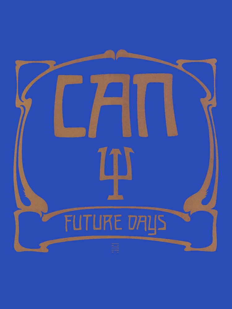 Can - Future Days T-shirt by SniperJoe