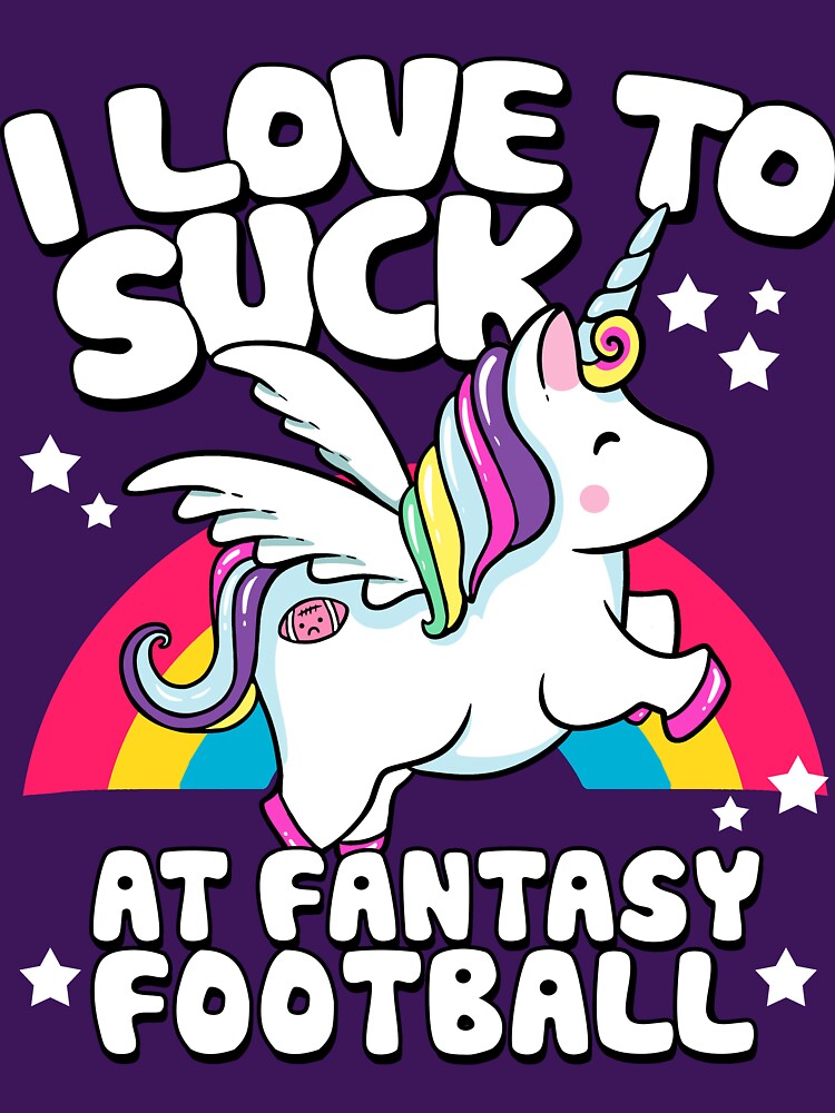 I Suck At Fantasy Football Loser Unicorn by BootsBoots