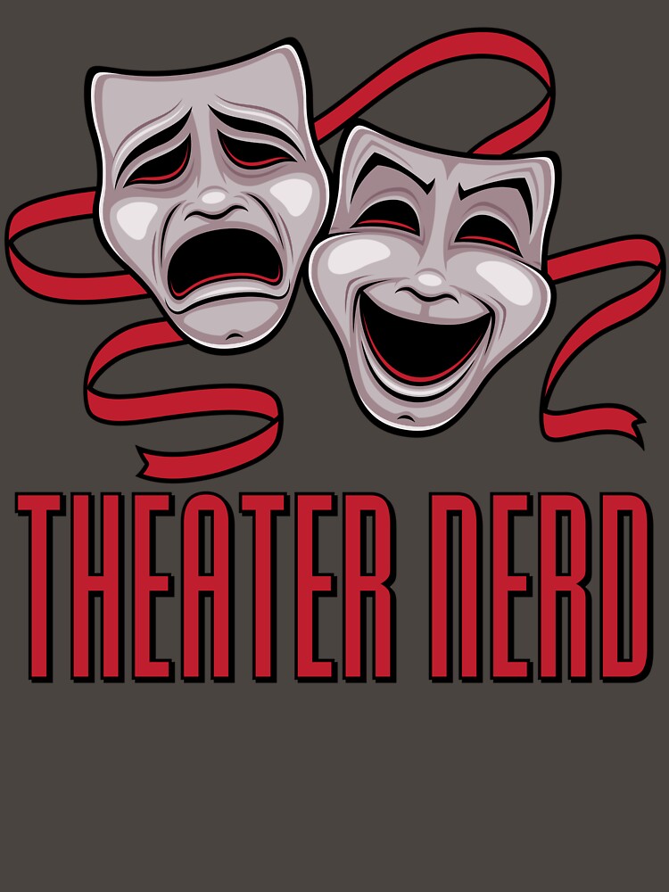 Comedy And Tragedy Theater Nerd by fizzgig