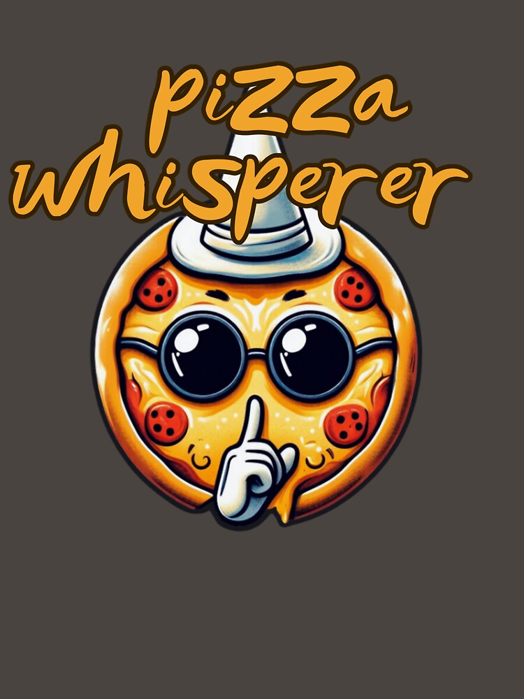 pizza whisperer by BuyMeifYouLike