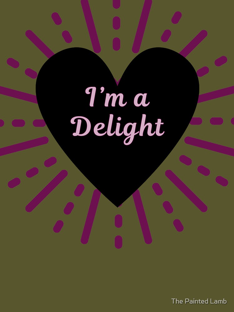 I'm a Delight by The Painted Lamb